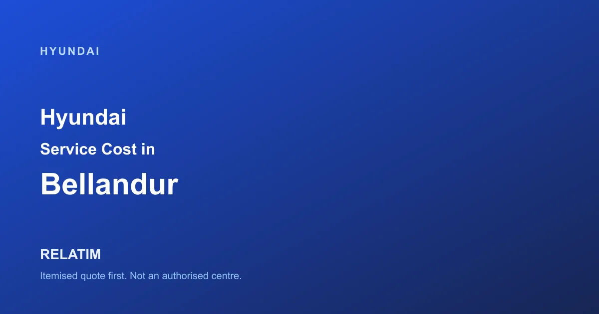 Hyundai Service Cost in Bellandur, Bangalore